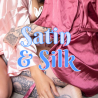 Satin and Silk