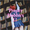 Proper Hobbies 2