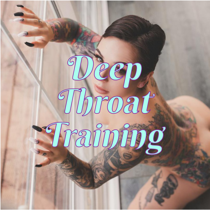 Deepthroat Training