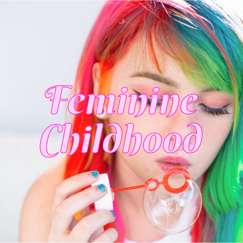 Feminine Childhood